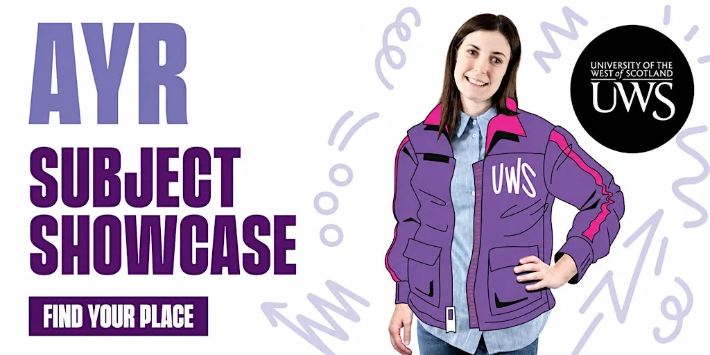 Undergraduate Subject Showcase - Ayr Campus at UWS Ayr Campus