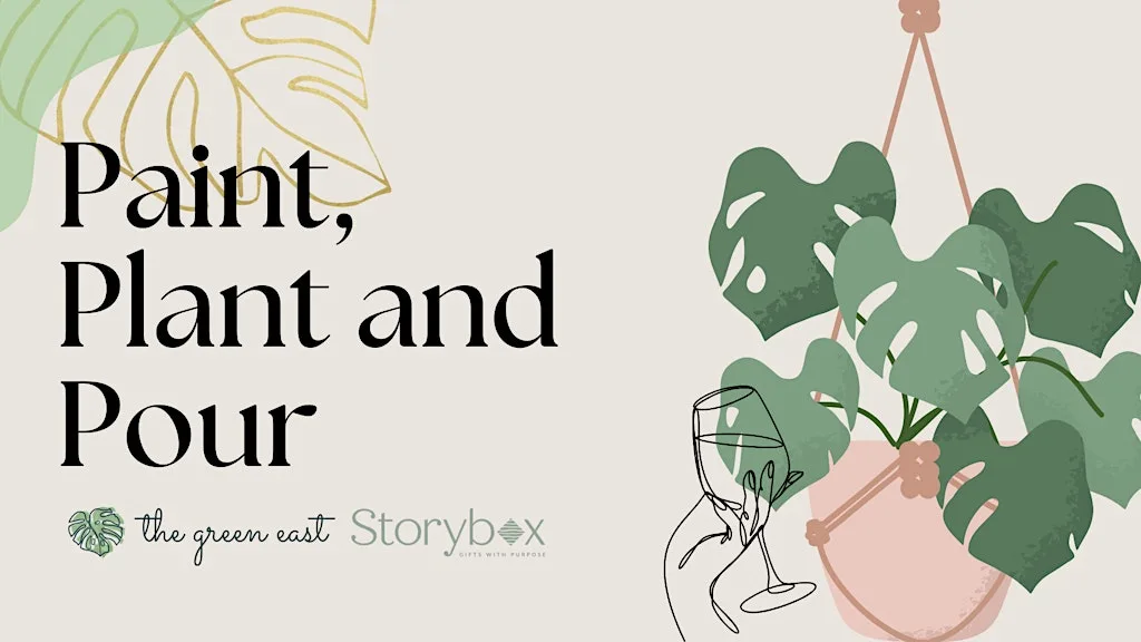 Paint, Plant + Pour at Storybox