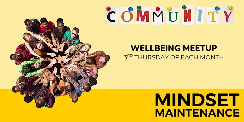 Mindset Maintenance CIC - Wellbeing Meetup at The Pallant Centre