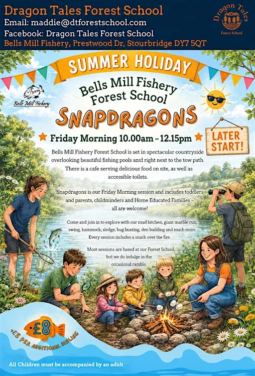 Snapdragons- (Summer Holidays) Friday Morning Forest School at Bells Mill Fishery