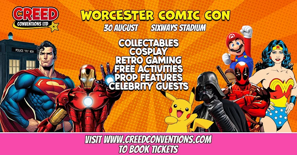 Worcester Creed Comic Con - August 2026 at Sixways Stadium
