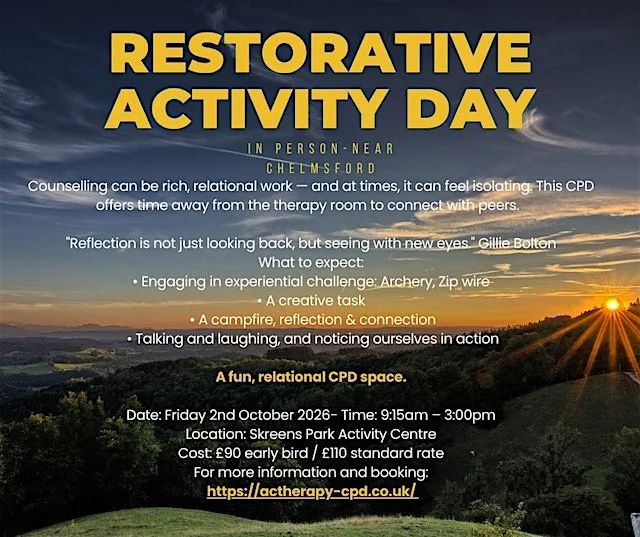 In person. Restorative Activity Day for Counsellors and Psychotherapists UK at Skreens Park Activity Centre