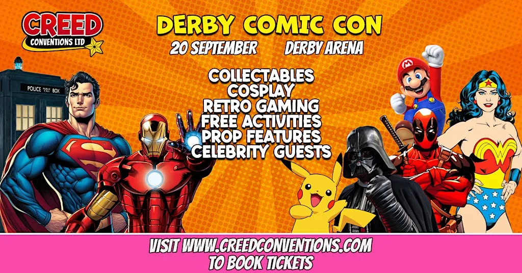 Derby Creed Comic Con - September 2026 at Derby Arena