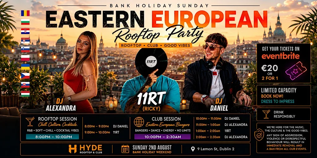 EASTERN EUROPEAN ROOFTOP PARTY at Hyde Dublin