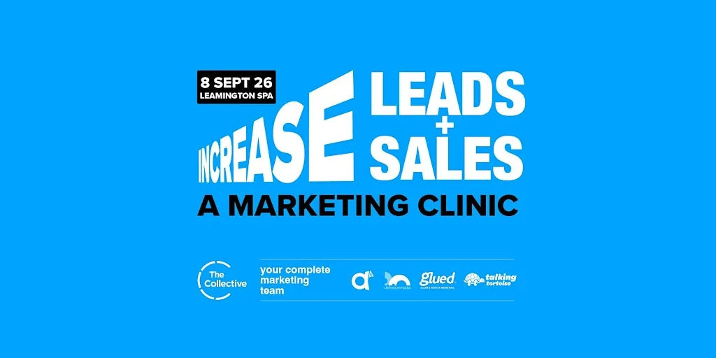 Increase your leads and sales: A Marketing Clinic from The Collective at The White Space, 44 Oxford Street
