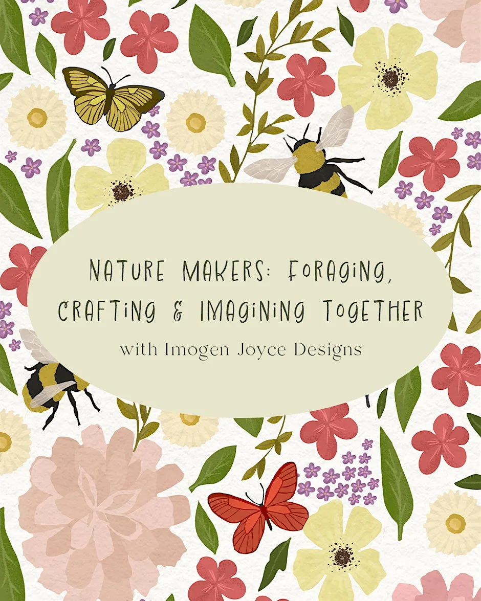 Nature Makers: Foraging, Crafting & Imagining Together at 20-21 Visual Arts Centre