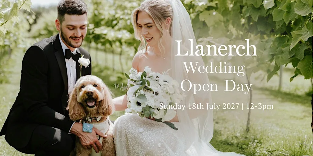 Llanerch Vineyard Wedding Open Day- Sunday 18th July 2027