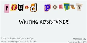 Found Poetry: Writing Resistance at The Writers Workshop