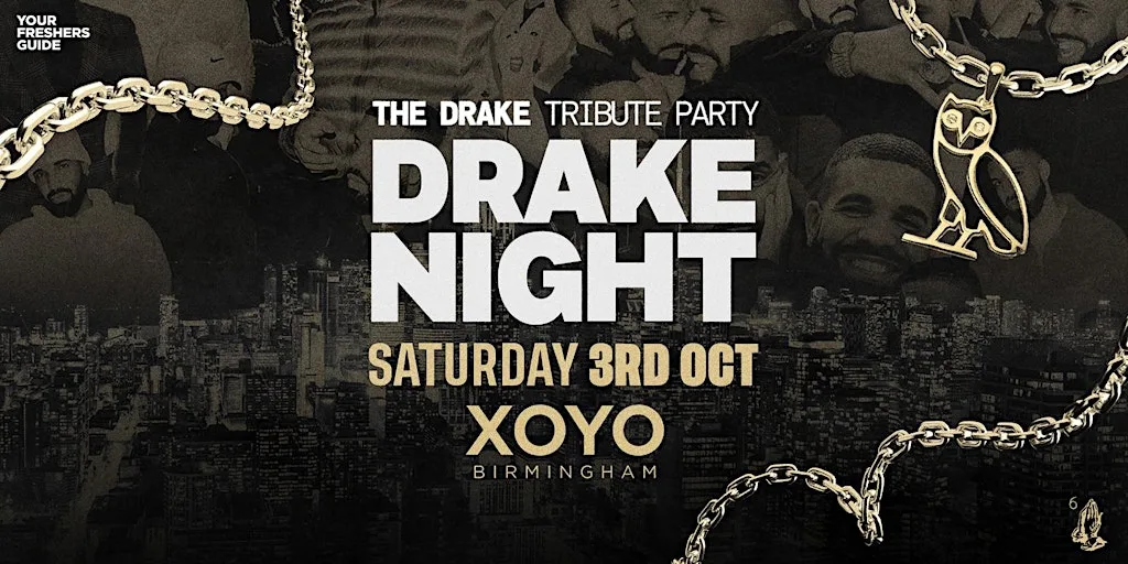 Drake Night - Birmingham at XOYO BIRMINGHAM