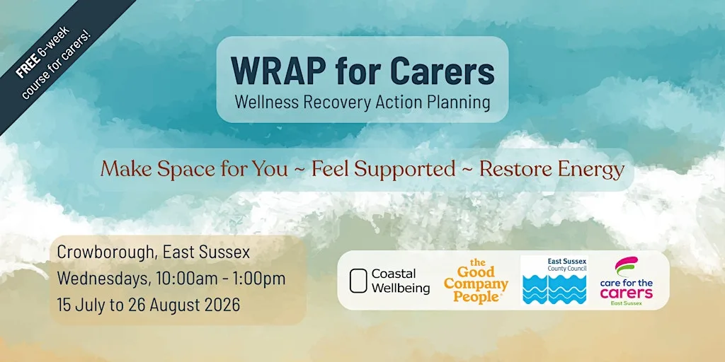 Wellness Recovery Action Planning (WRAP) Course for Carers - Crowborough