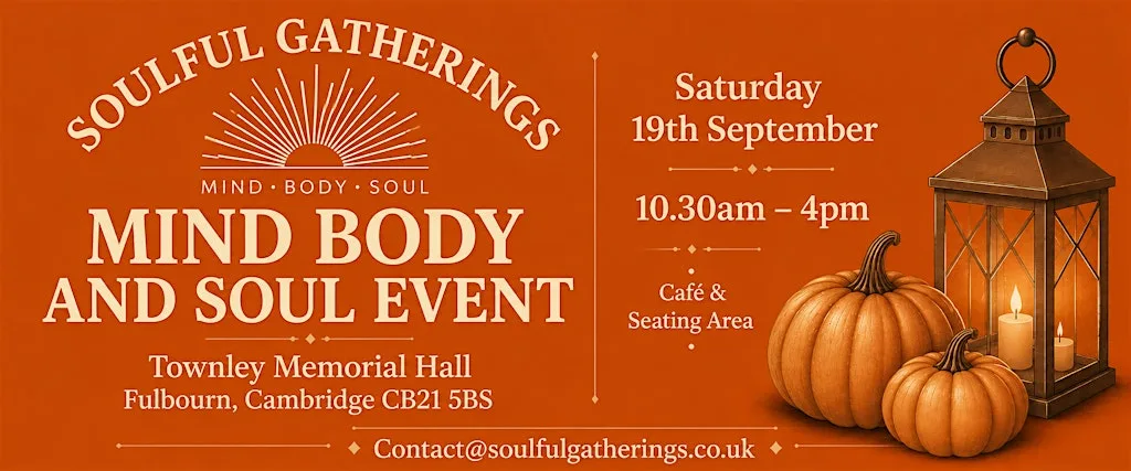Cambridge Autumn Mind • Body • Soul Fayre | Holistic Wellbeing at The Fulbourn Centre