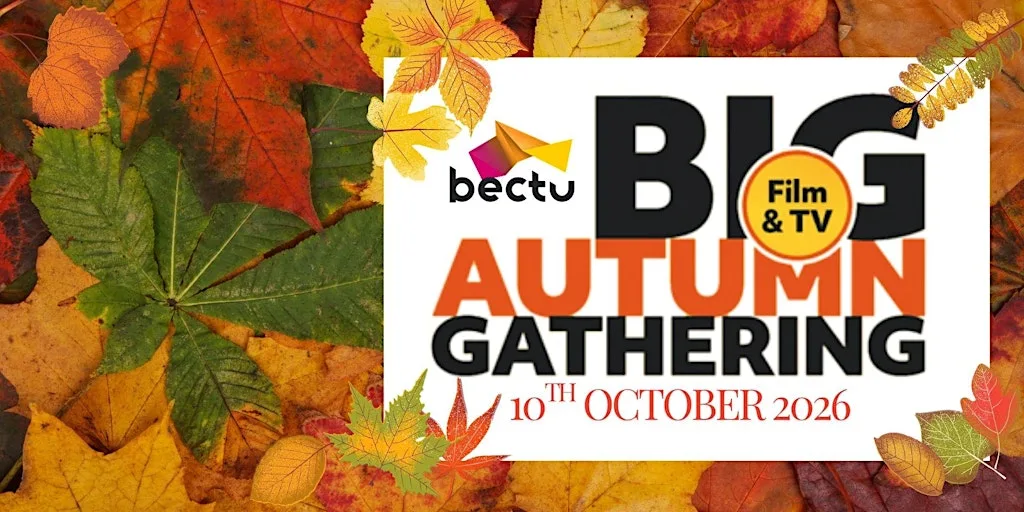 Bectu's Big Autumn Gathering 2026