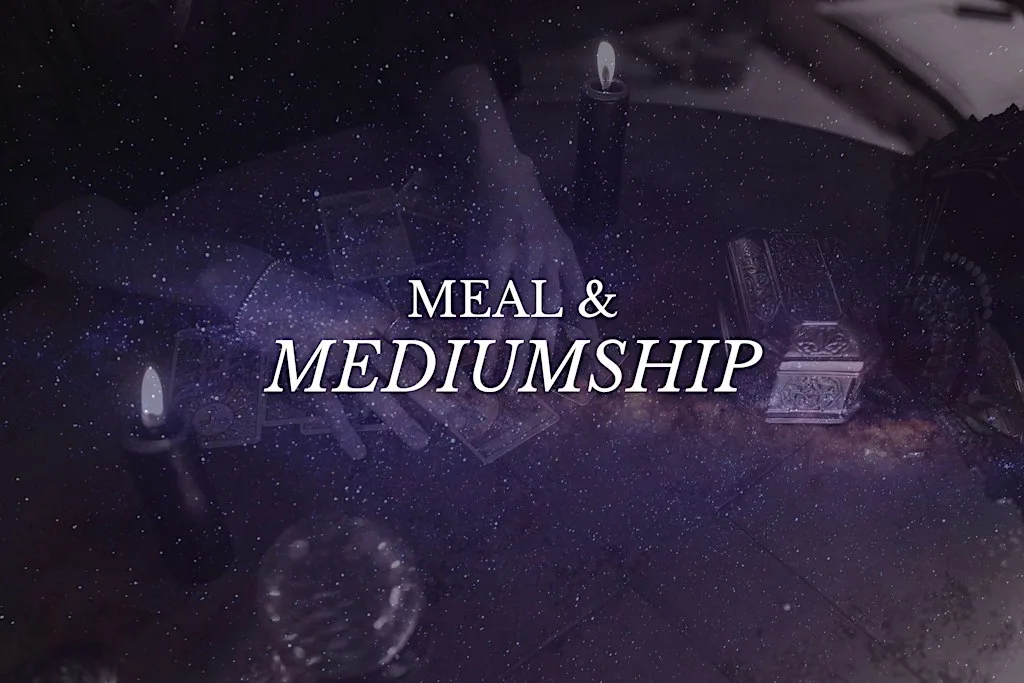 Meal & Mediumship