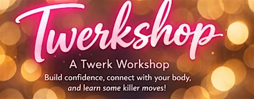 TWERKSHOP at Showcase The Street