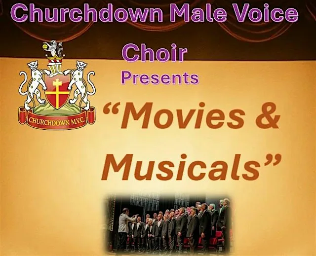 Movies & Musicals - Concert Churchdown Male Voice Choir at Churchdown Community Centre