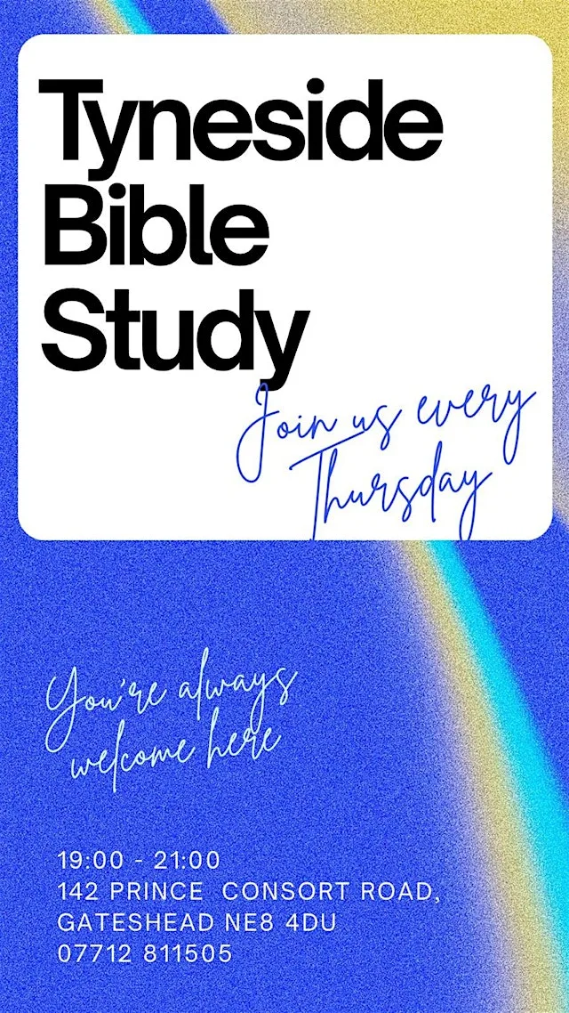 Tyneside Bible Study