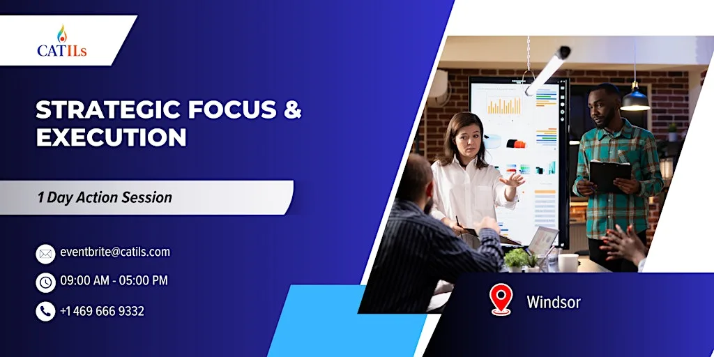 Strategic Focus & Execution: 1 Day Action Session | Windsor at Regus - Windsor Thames Street