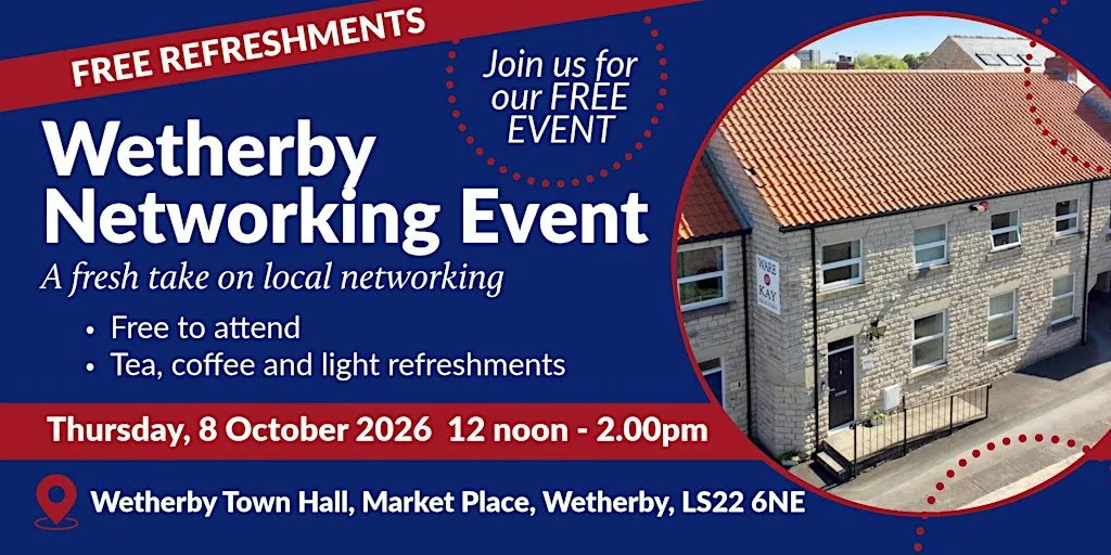 Wetherby Networking Event - 8 October 2026 12 noon - 2.00 pm (FREE)