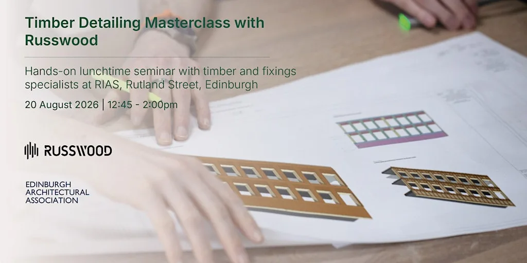 Timber Detailing Masterclass with Russwood at The Royal Incorporation of Architects Scotland