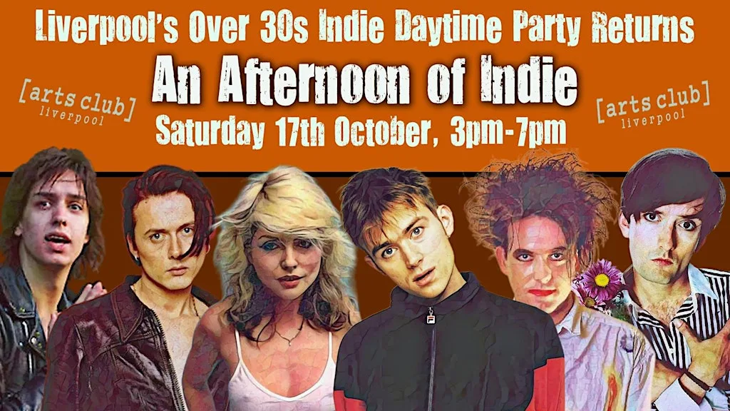 LIVERPOOL An Afternoon of Indie: 17 October, 3pm-7pm (Over 30s Only) at Arts Club