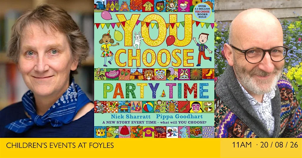 11AM YOU CHOOSE PARTY TIME WORKSHOP: With Nick Sharratt and Pippa Goodhart at Foyles