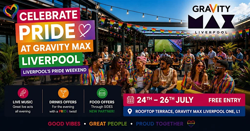 Celebrate Pride at Gravity MAX Liverpool at Gravity MAX Liverpool