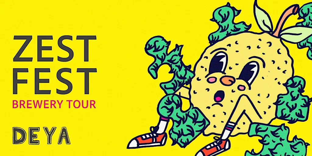 Zest Fest - Citrus Brewery Tour and Tasting at DEYA Brewery Taproom