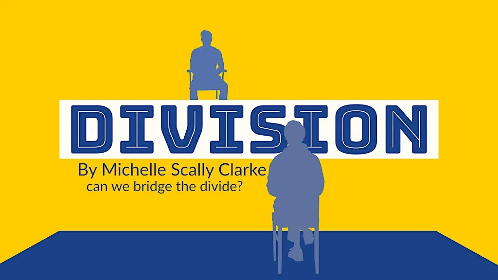 Division by Michelle Scally Clarke at Slung Low