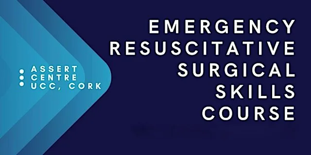 Emergency & Resuscitative Surgery Skills Course (Cork) at ASSERT Centre