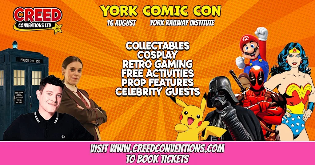 York Creed Comic Con - August 2026 at York Railway Institute
