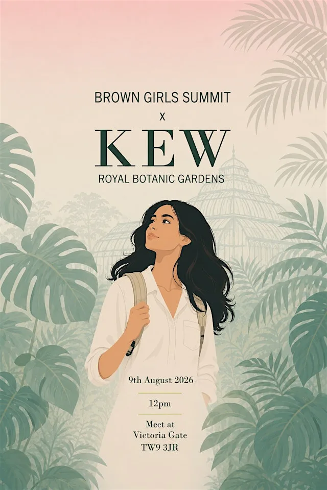Brown Girls Summit x Kew Gardens x Maalush