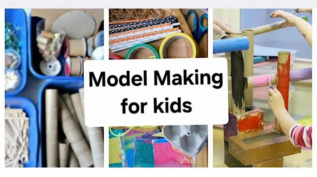 Model Making for Kids at John archer hall