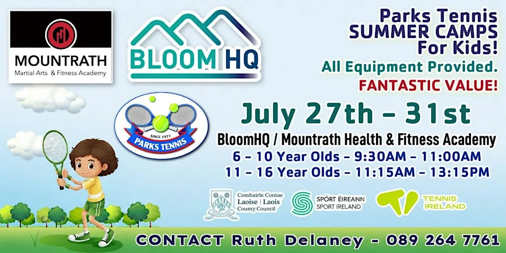 Park Tennis Monday 27th - 31st July in Mountrath at Bloom HQ