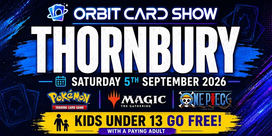 Orbit Card Show @ Thornbury Leisure Centre at Thornbury Leisure Centre
