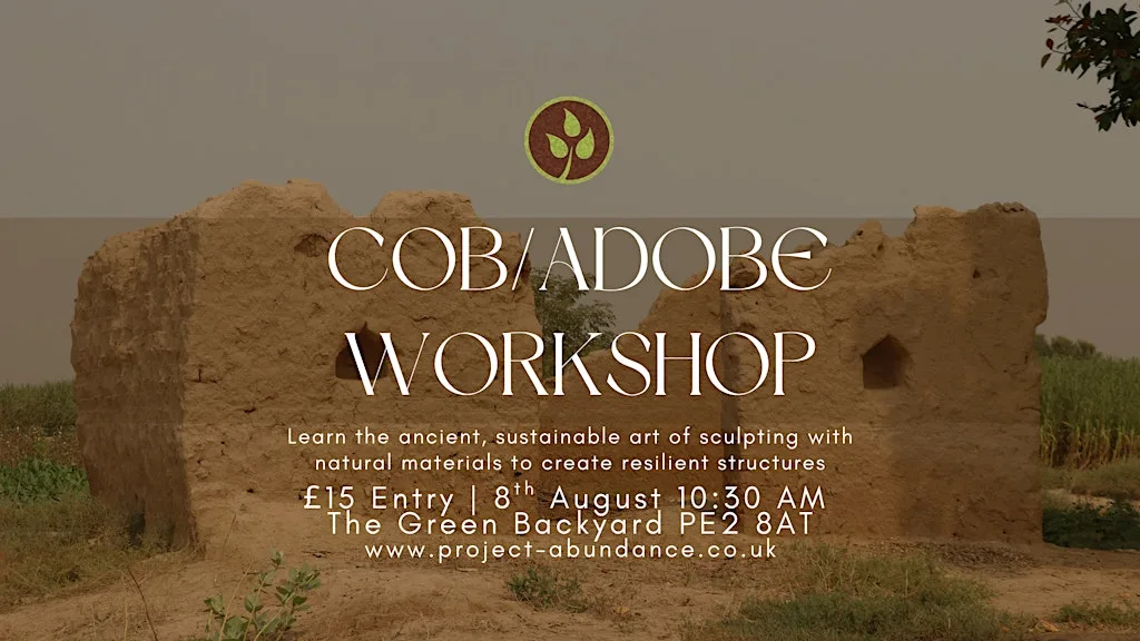 COB & ADOBE BUILDING WORKSHOP at PROJECT ABUNDANCE UK