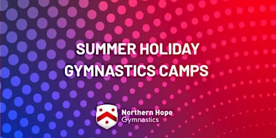 Summer Camps 2026 at Northern Hope Gymnastics