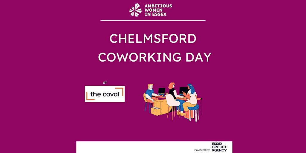 Ambitious Women In Essex - Chelmsford Co Working Day - 13 August 2026 at The Coval