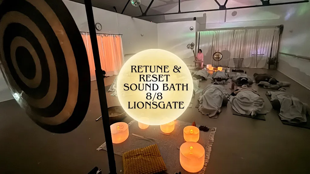 Retune & Reset Sound Bath (8/8 Lionsgate Special) at The Wild Box