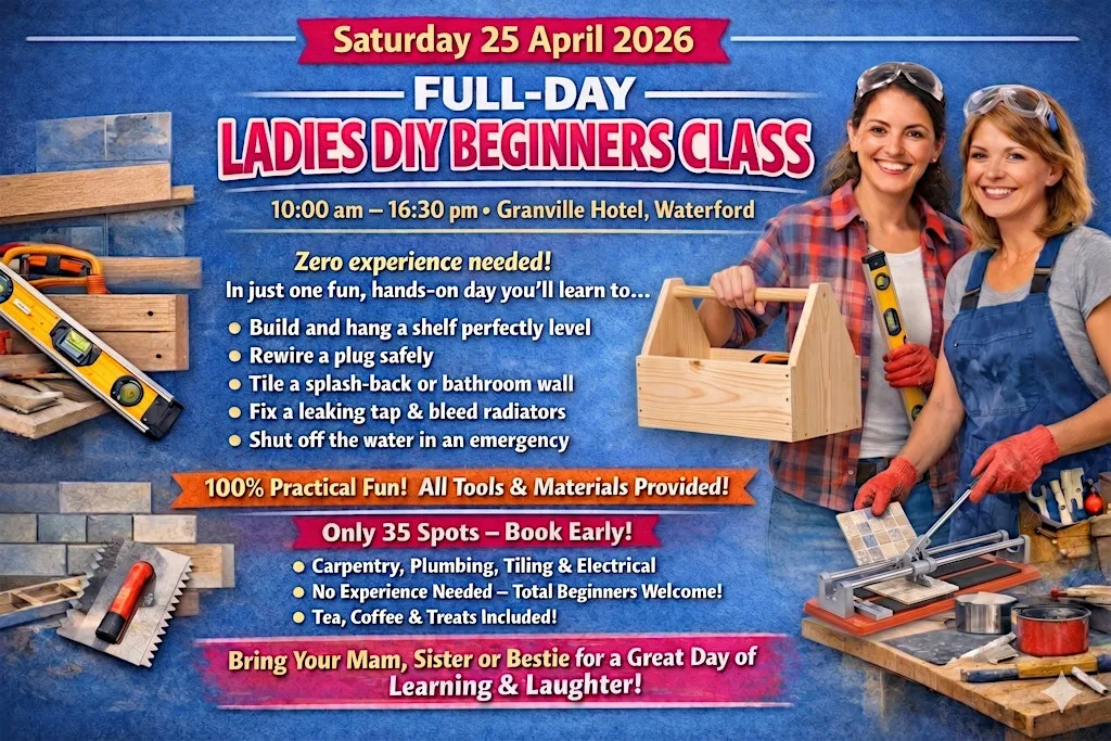 Ladies DIY Skills Class โ Waterford at Granville Hotel