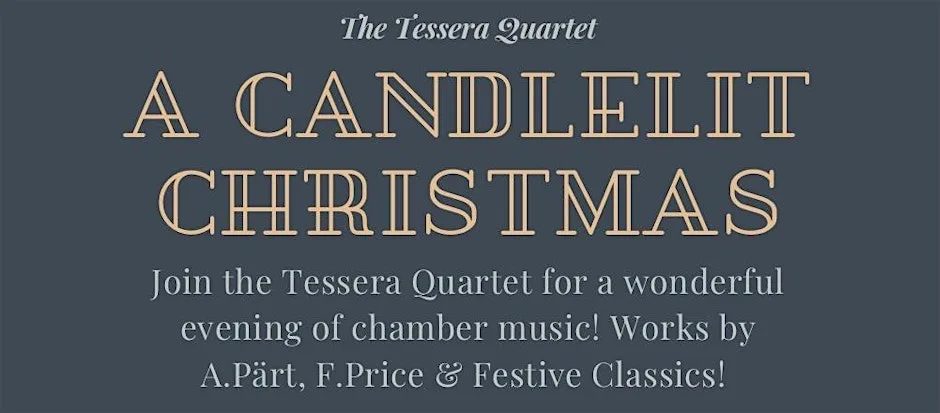 The Tessera Quartet in Hamilton: A Candlelit Christmas Vol. II
