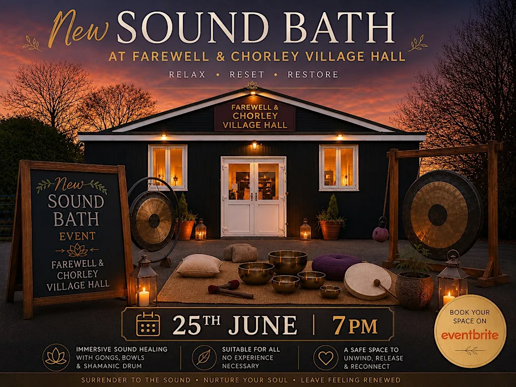 Summer Sound Bath Experience – Farewell & Chorley Village Hall at Chorley Village Hall