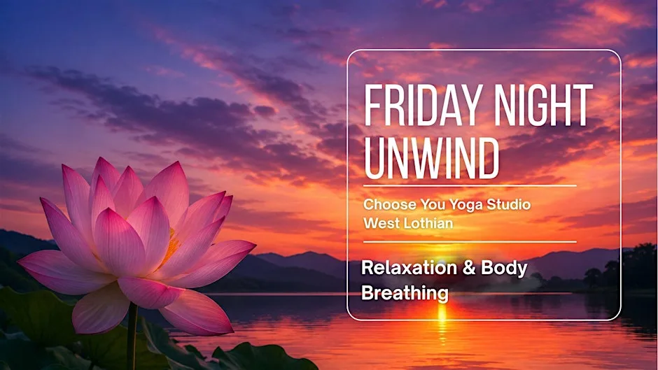 Friday Night Unwind at Choose You Yoga Studio & Wellness Hub