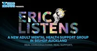 ERIC LISTENS - Adult Mental Health Support Group at Four Clocks Centre
