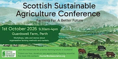 Scottish Sustainable Agriculture Conference: Farming for a better future at Guardswell Farm
