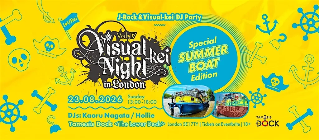 Visual-kei Night J-Rock Party London Vol.17 ～Special Summer Boat Edition～ at Tamesis Dock