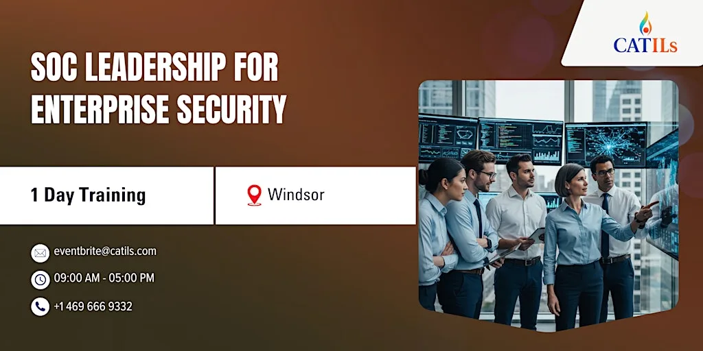 SOC Leadership for Enterprise Security – 1 Day Training | Windsor