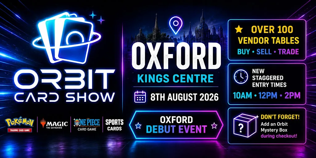 Orbit Card Show @ Oxford Kings Centre at The King's Centre