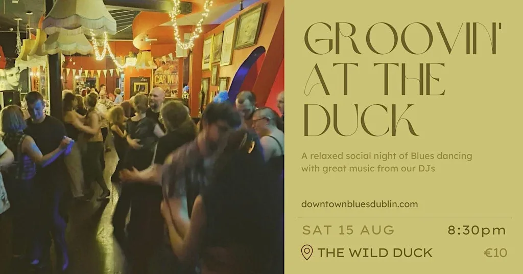 Groovin' at the Duck (Blues & Swing Edition) at The Wild Duck Dublin