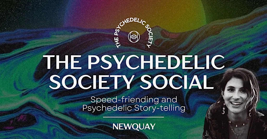 PsySoc Social NEWQUAY: Speed-Friending & Psychedelic Storytelling at CSpace