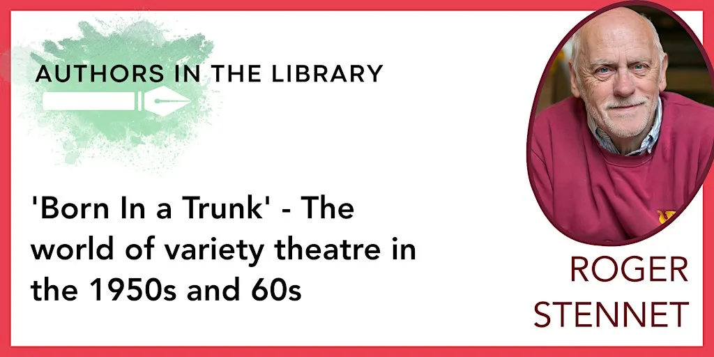 Authors in the Library - 'Born in a Trunk' by Roger Stennett at Keynsham Library & Information Service